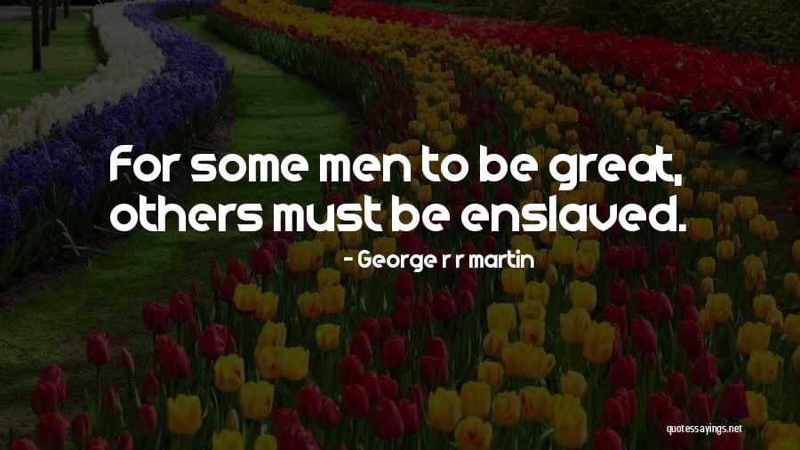 Leirich Chevy Quotes By George R R Martin