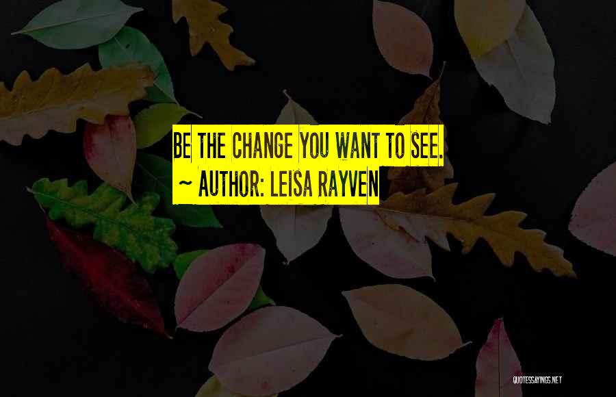 Leisa Rayven Quotes 1292545