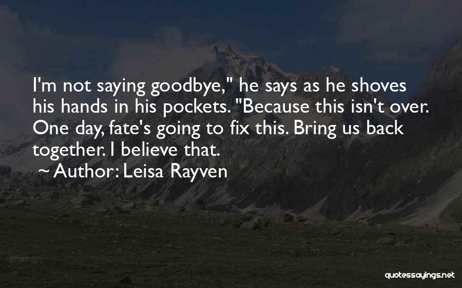 Leisa Rayven Quotes 1362536