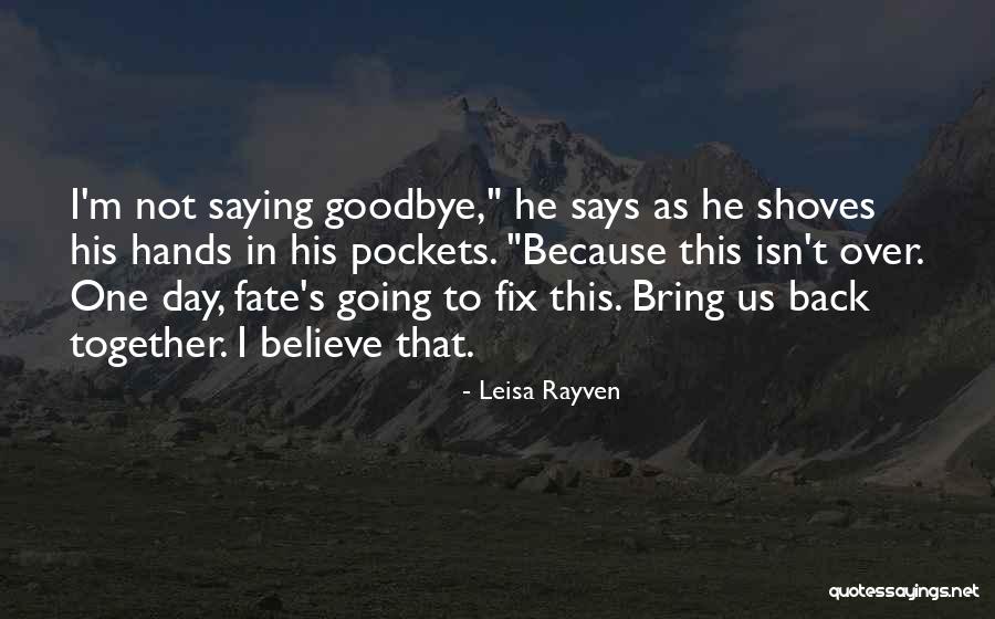 Leisa Rayven Quotes 1362536