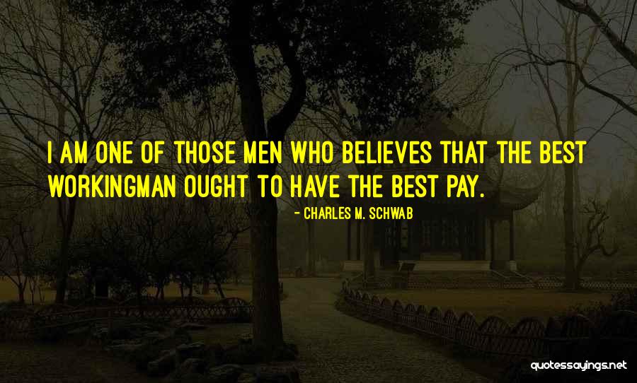 Leischner Quotes By Charles M. Schwab Leischner Quotes By Charles M. Schwab