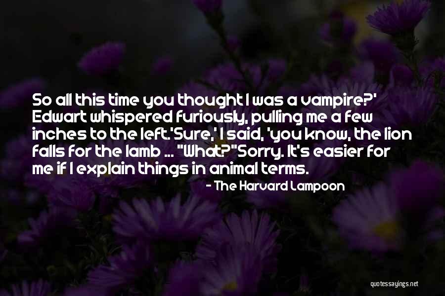 Leisen Quotes By The Harvard Lampoon Leisen Quotes By The Harvard Lampoon