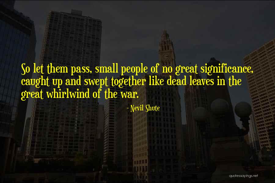Leiserson Algorithms Quotes By Nevil Shute Leiserson Algorithms Quotes By Nevil Shute
