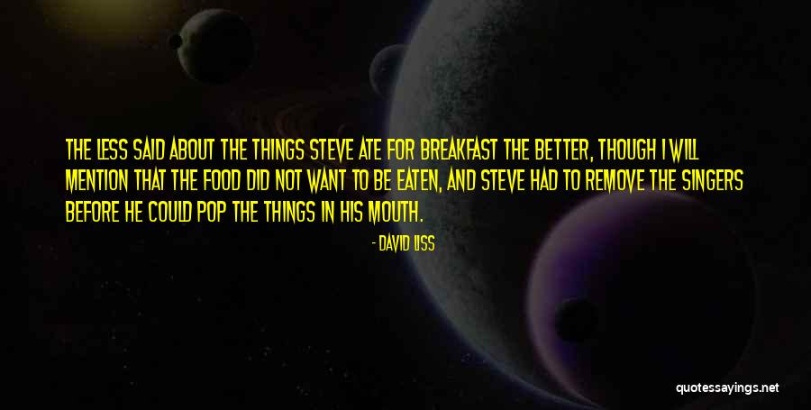 Leister Productions Quotes By David Liss Leister Productions Quotes By David Liss