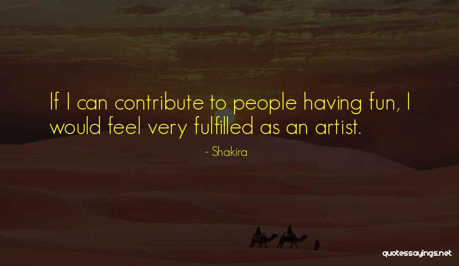 Leister Productions Quotes By Shakira Leister Productions Quotes By Shakira