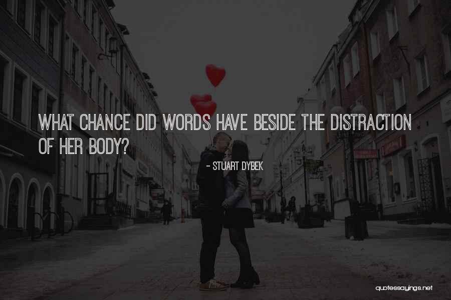 Leistinas Quotes By Stuart Dybek Leistinas Quotes By Stuart Dybek