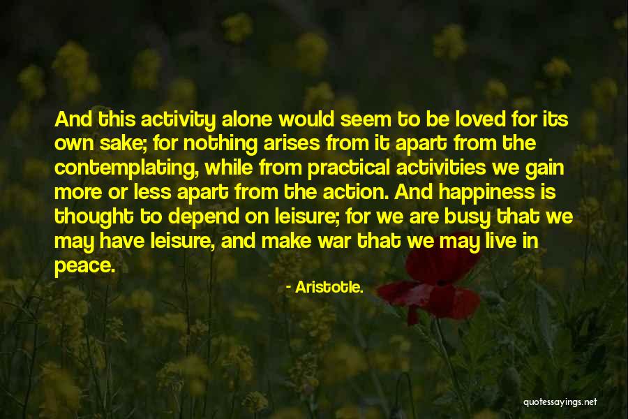 Leisure Activities Quotes By Aristotle.