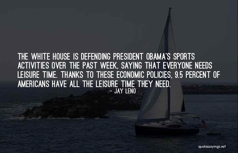 Leisure Activities Quotes By Jay Leno