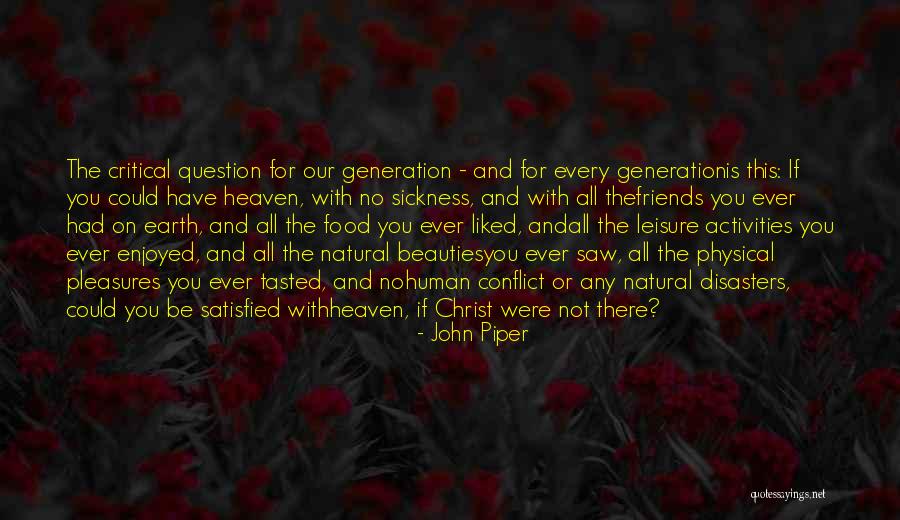 Leisure Activities Quotes By John Piper
