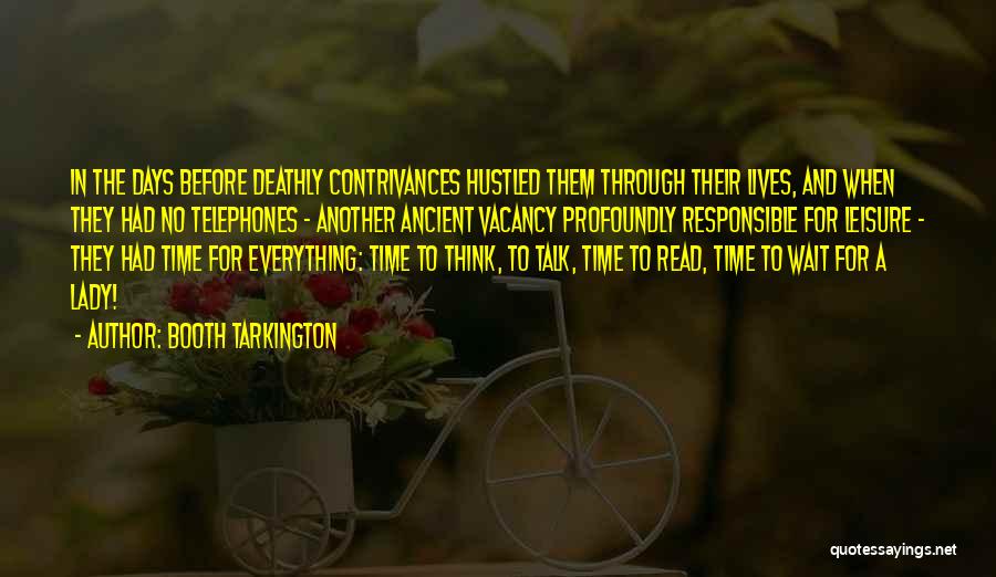 Leisure Days Quotes By Booth Tarkington