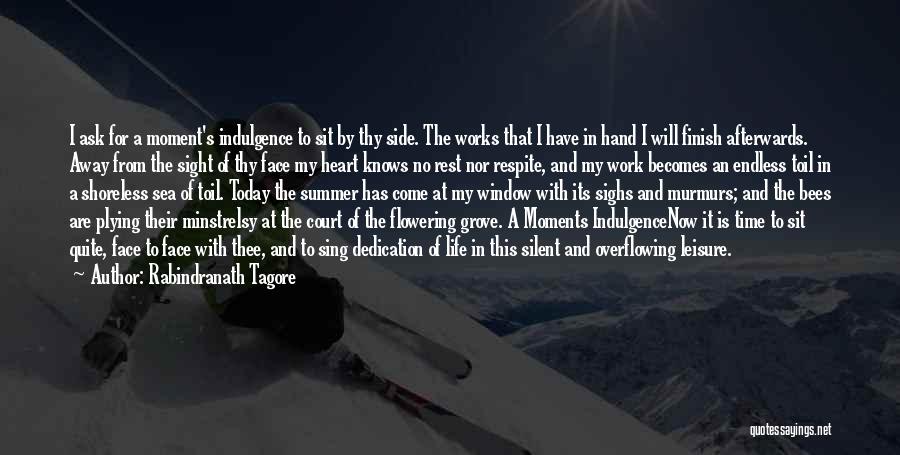 Leisure Moments Quotes By Rabindranath Tagore