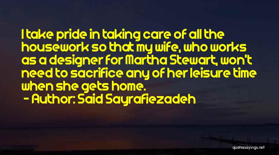 Leisure Time Quotes By Said Sayrafiezadeh