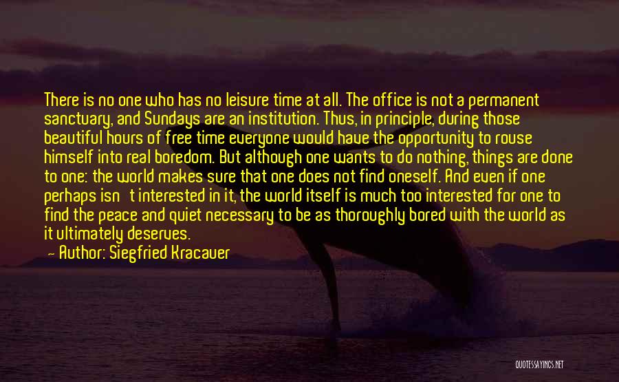 Leisure Time Quotes By Siegfried Kracauer