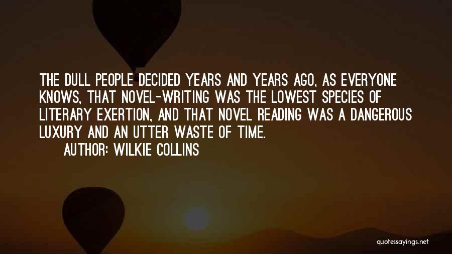 Leisure Time Quotes By Wilkie Collins