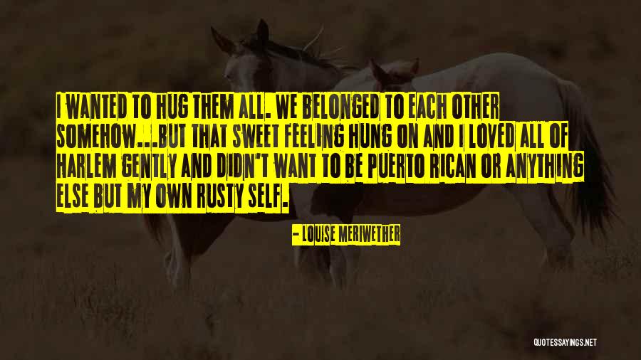Leitan 10 Quotes By Louise Meriwether Leitan 10 Quotes By Louise Meriwether