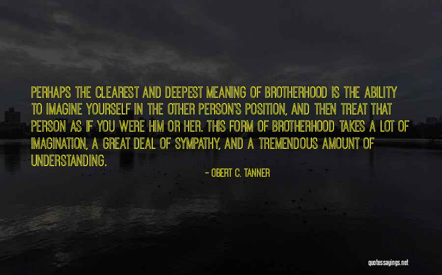 Leiterman And Associates Quotes By Obert C. Tanner Leiterman And Associates Quotes By Obert C. Tanner
