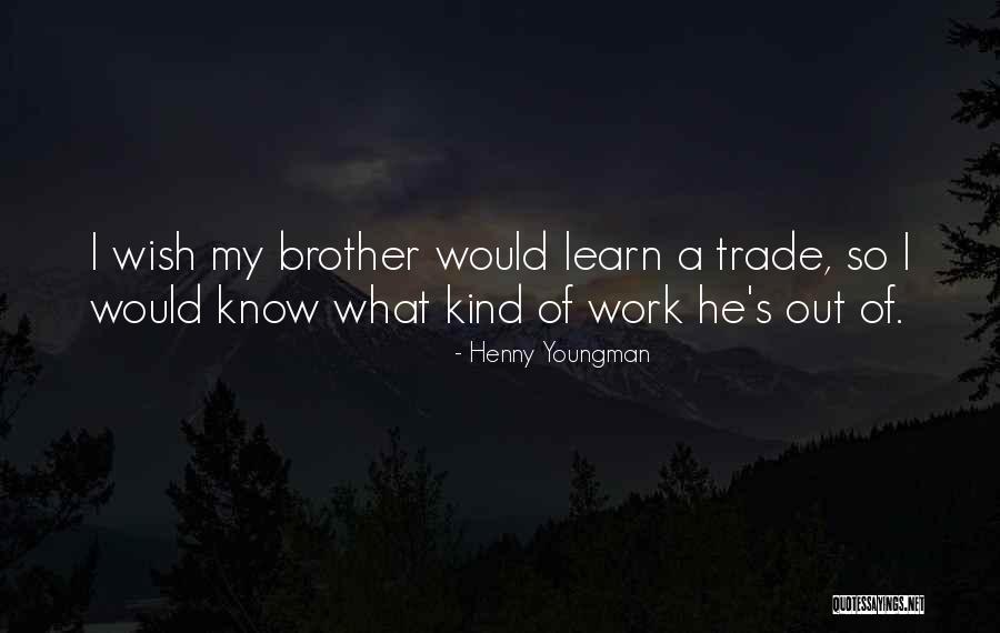 Leither Quotes By Henny Youngman Leither Quotes By Henny Youngman