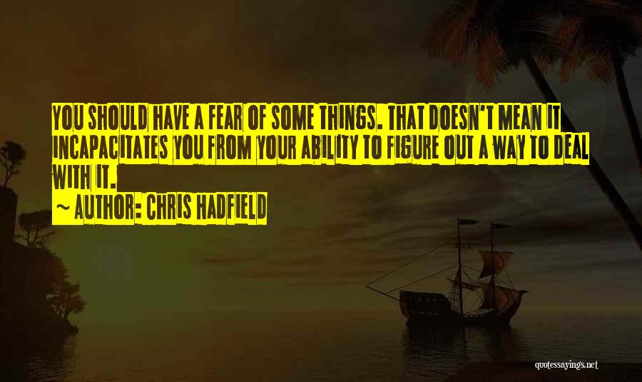 Leitor De Texto Quotes By Chris Hadfield