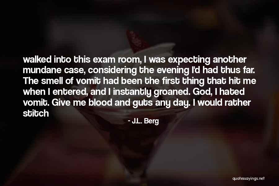 Leiva K Psetamine Quotes By J.L. Berg Leiva K Psetamine Quotes By J.L. Berg