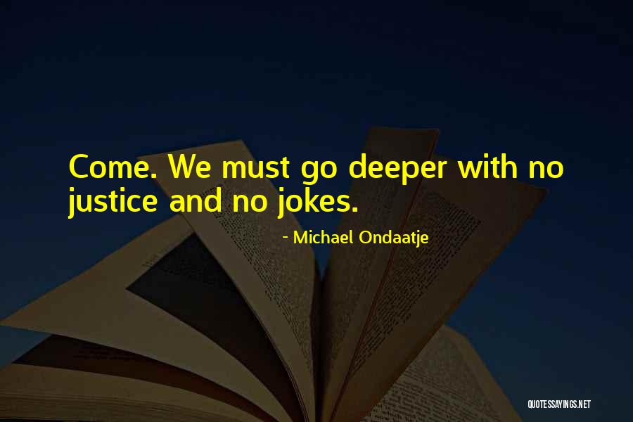 Lejohn Windom Quotes By Michael Ondaatje Lejohn Windom Quotes By Michael Ondaatje