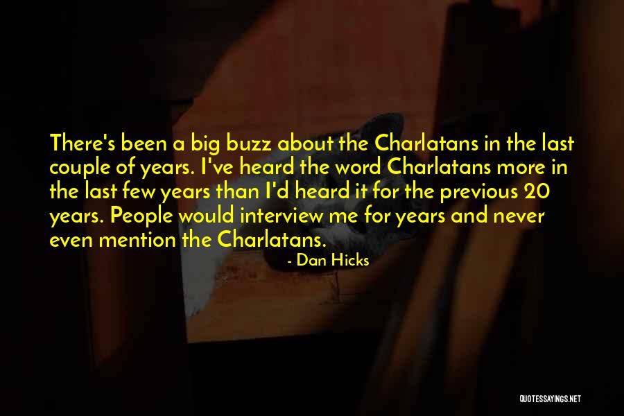 Lejona Vizcaya Quotes By Dan Hicks Lejona Vizcaya Quotes By Dan Hicks