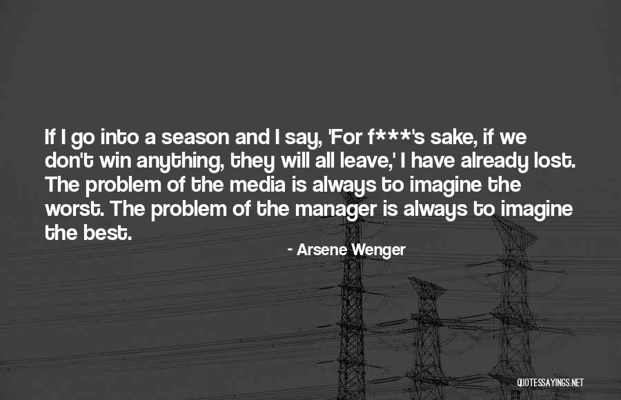 Lek Chailert Quotes By Arsene Wenger Lek Chailert Quotes By Arsene Wenger