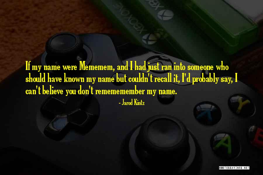 Lek Chailert Quotes By Jarod Kintz Lek Chailert Quotes By Jarod Kintz