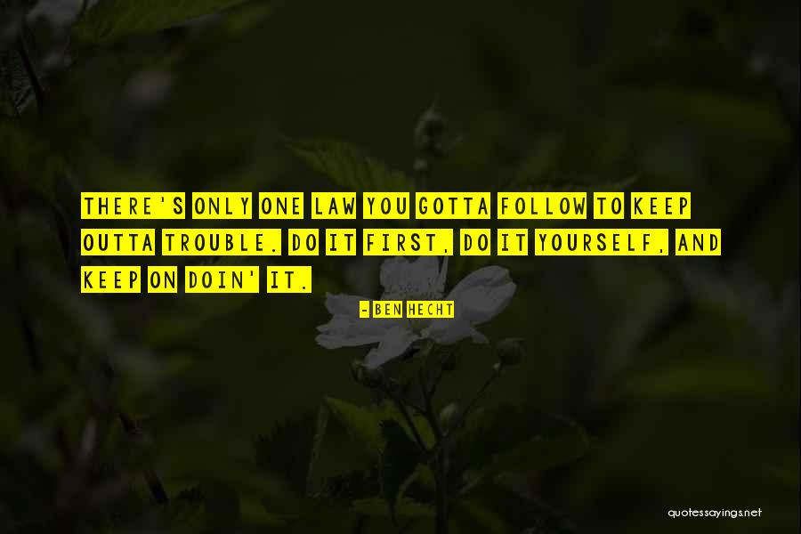 Lekakis Youtube Quotes By Ben Hecht Lekakis Youtube Quotes By Ben Hecht