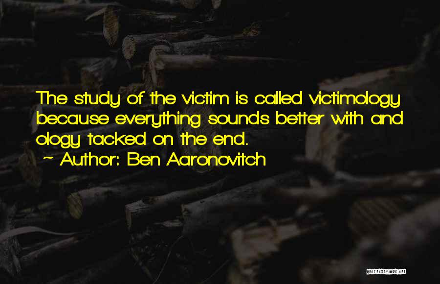 Lekang Maksud Quotes By Ben Aaronovitch