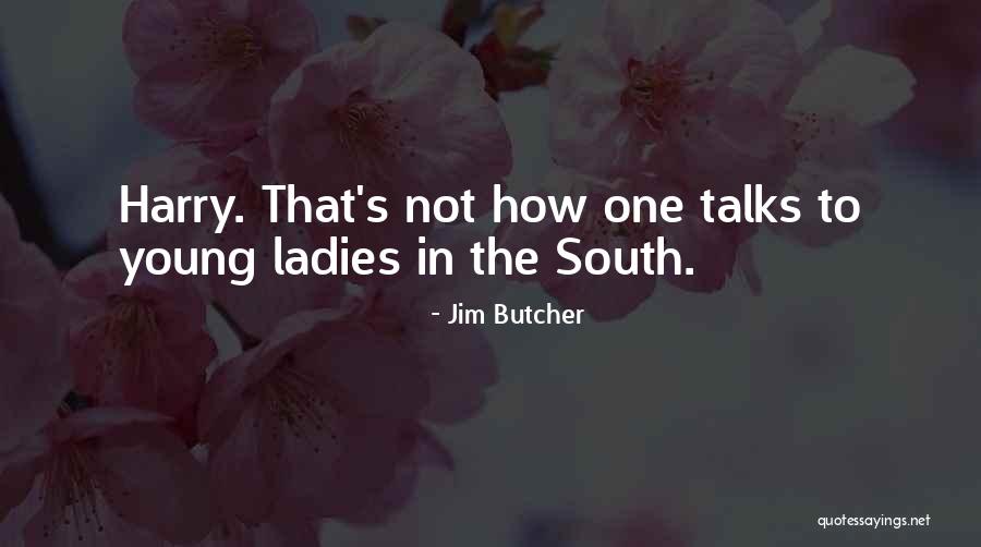 Lekayda Quotes By Jim Butcher