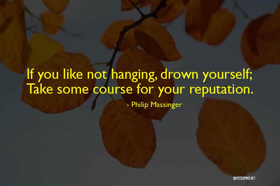 Lekayda Quotes By Philip Massinger Lekayda Quotes By Philip Massinger