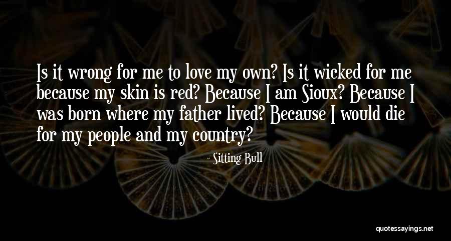 Lekha Nettem Quotes By Sitting Bull Lekha Nettem Quotes By Sitting Bull
