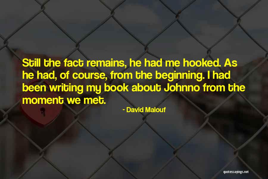 Lekia Thurman Quotes By David Malouf Lekia Thurman Quotes By David Malouf