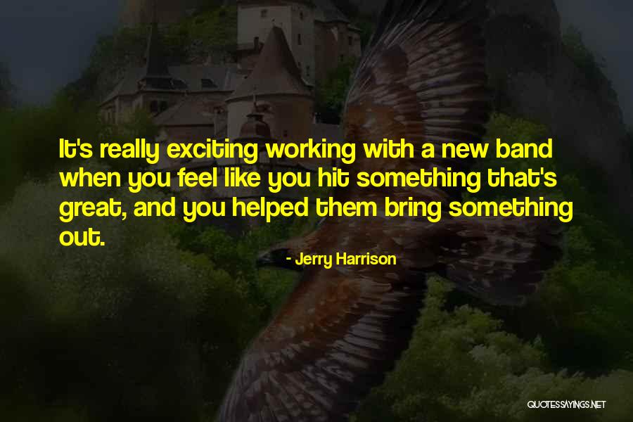 Lekka Quotes By Jerry Harrison Lekka Quotes By Jerry Harrison