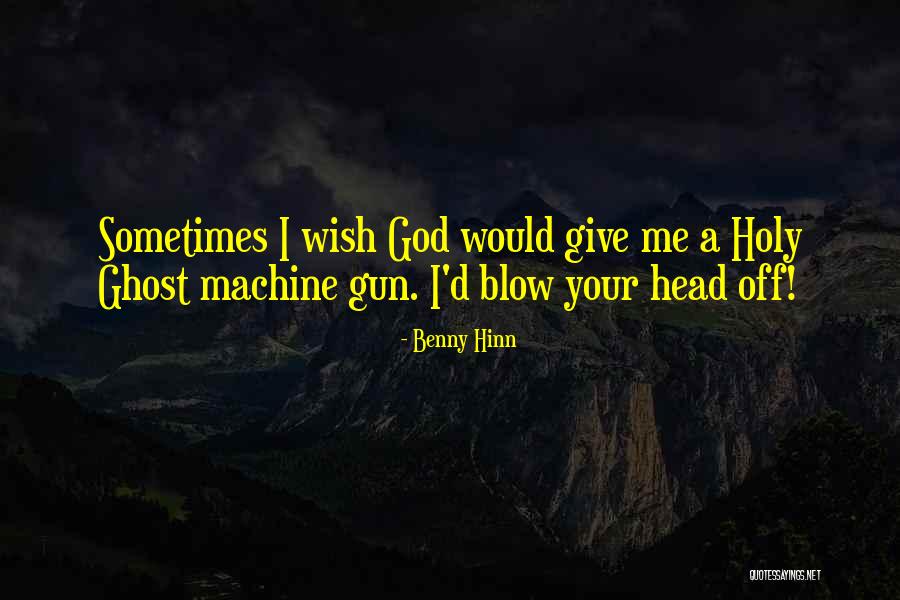 Lekker Verjaar Quotes By Benny Hinn Lekker Verjaar Quotes By Benny Hinn