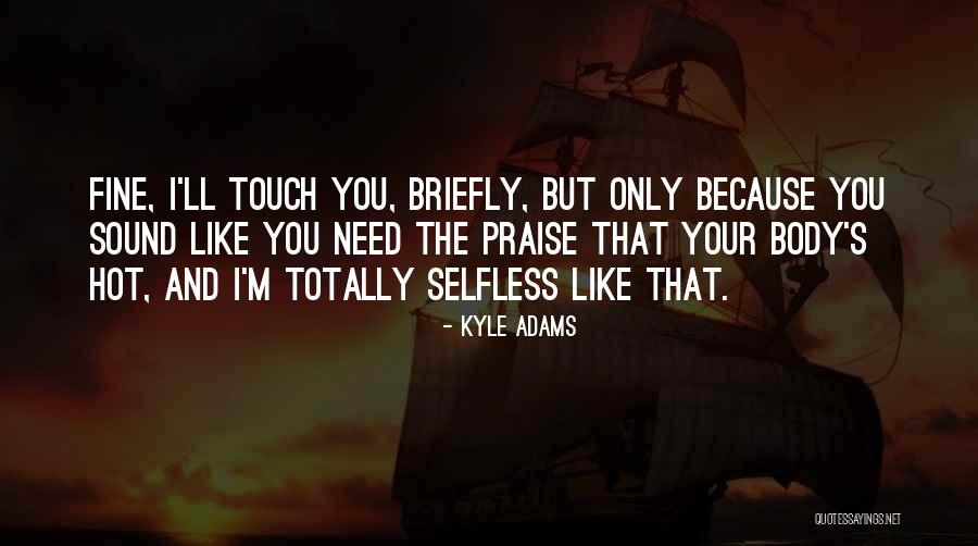 Lekterna Quotes By Kyle Adams Lekterna Quotes By Kyle Adams