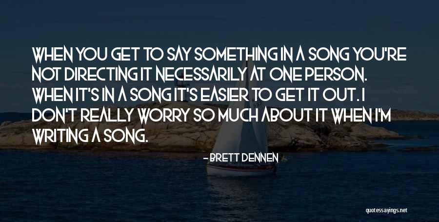 Lektury Quotes By Brett Dennen Lektury Quotes By Brett Dennen