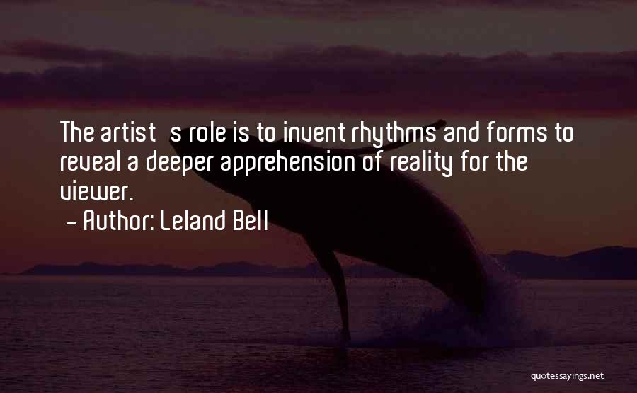 Leland Bell Quotes 1319913