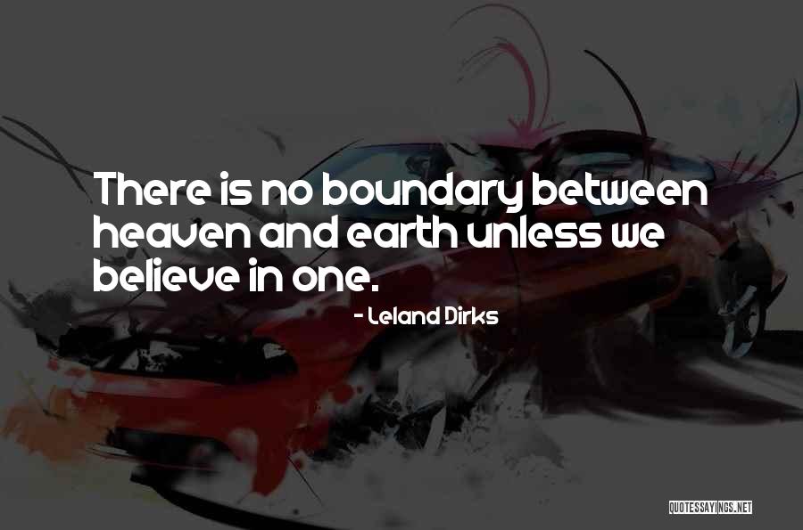 Leland Dirks Quotes 1411072