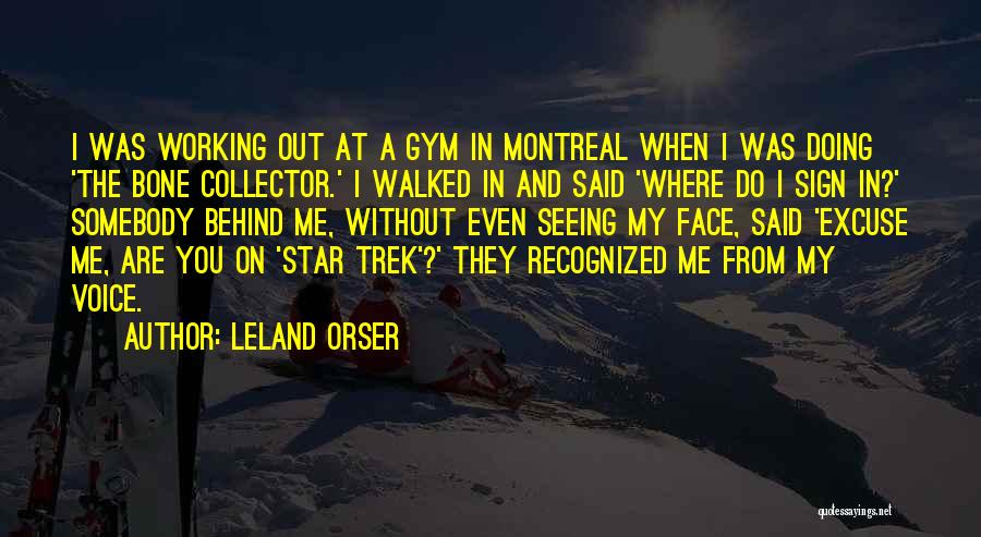 Leland Orser Quotes 317213
