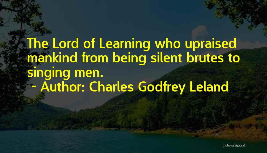 Leland Quotes By Charles Godfrey Leland