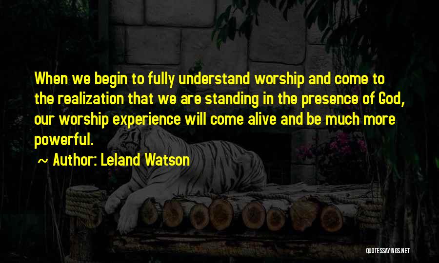 Leland Quotes By Leland Watson