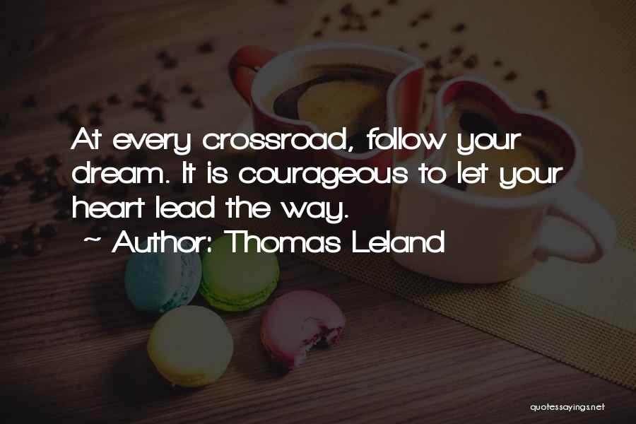 Leland Quotes By Thomas Leland
