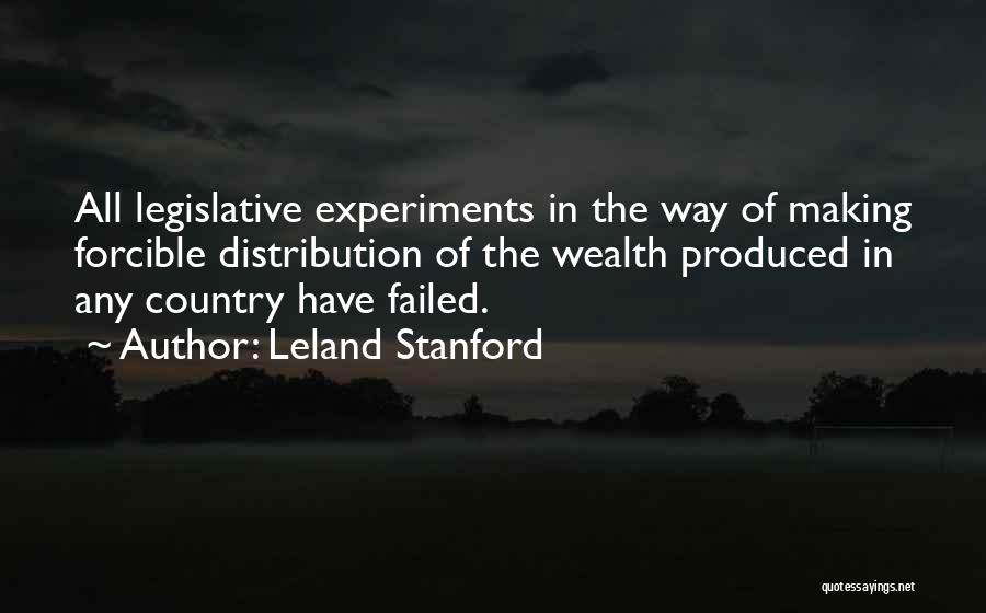 Leland Stanford Quotes 1767108