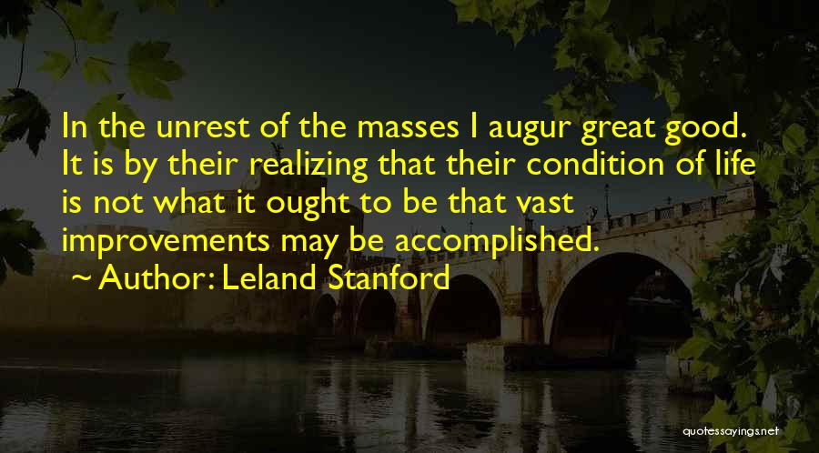 Leland Stanford Quotes 1897739