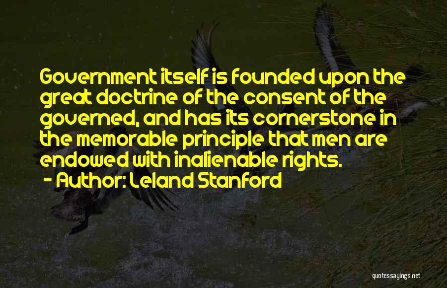 Leland Stanford Quotes 291373