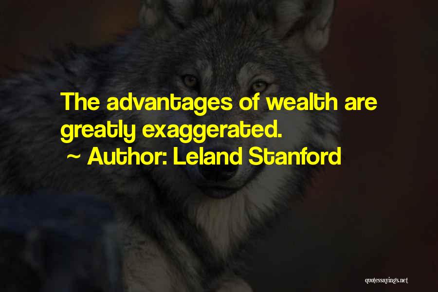 Leland Stanford Quotes 519183