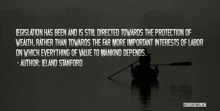 Leland Stanford Quotes 547410