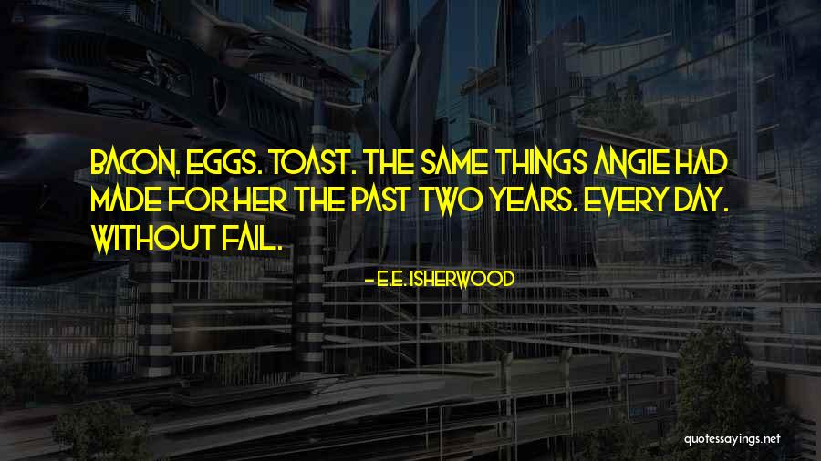 Lelassult A Sz M T G P Quotes By E.E. Isherwood Lelassult A Sz M T G P Quotes By E.E. Isherwood