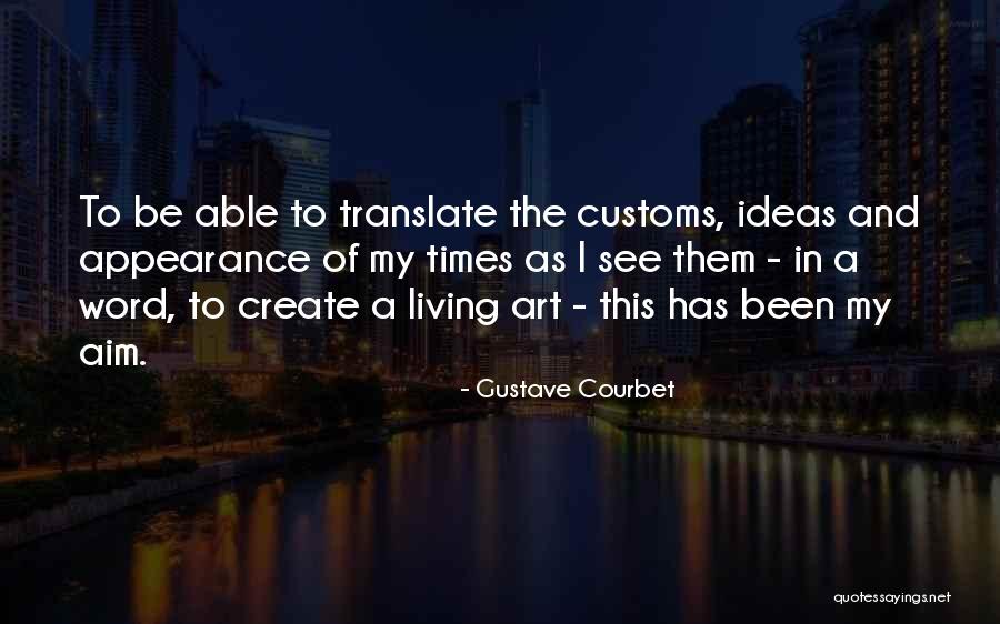 Lelic Glass Quotes By Gustave Courbet Lelic Glass Quotes By Gustave Courbet